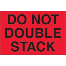 2 x 3" - "Do Not Double Stack" (Fluorescent Red) Labels