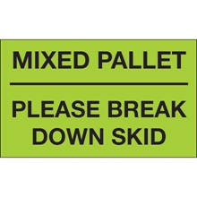 3 x 5" - "Mixed Pallet - Please Break Down Skid" (Fluorescent Green) Labels