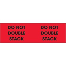 3 x 10" - "Do Not Double Stack" (Fluorescent Red) Labels