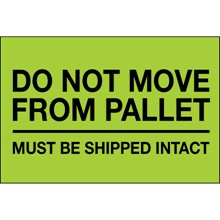 4 x 6" - "Do Not Move From Pallet" (Fluorescent Green) Labels