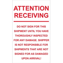 6 x 10" - "Attention Receiving - Do Not Sign For This Shipment"  Labels