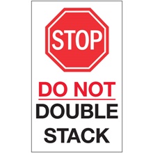 6 x 10"  - "Stop - Do Not Double Stack" Labels