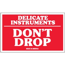 3 x 5" - "Delicate Instruments - Don't Drop" Labels