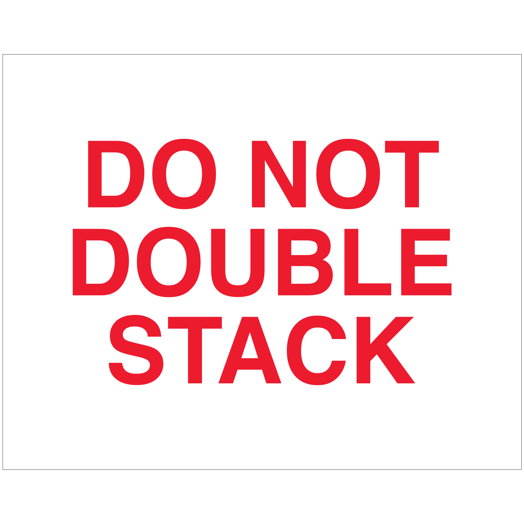 8 x 10" - Do Not Double Stack Labels